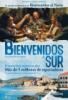 Bienvenidos al Sur (2011)